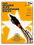 saxophon noten lernen Dip In: 100 Graded Alto Sax Solos~ Instrumentalausgabe (Alt-Saxophon)