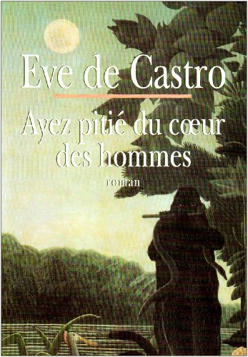 couverture de : Ayez piti&eacute; du coeur des hommes
