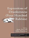 Image de Expressions of Drunkenness (Four Hundred Rabbits) (ICAP Series on Alcohol in Society)