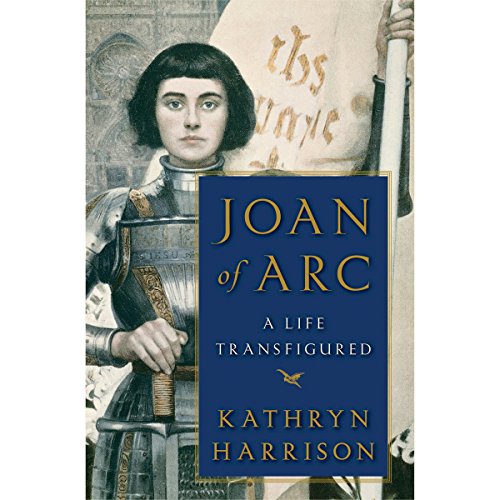 Download Joan of Arc: A Life Transfigured