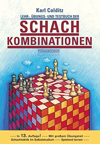 Download Lehr-, Übungs- und Testbuch der Schachkombinationen Download Lehr-, Übungs- und Testbuch der Schachkombinationen