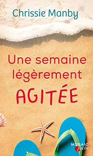 couverture de : Une semaine l&eacute;g&egrave;rement agit&eacute;e