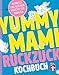 Produktbild Yummy Mami Ruckzuck Kochbuch für Familien – Mehr als 100 schnelle und gesunde Rezepte – Kompakt, leicht verständlich – Mit witzigen Illustrationen
