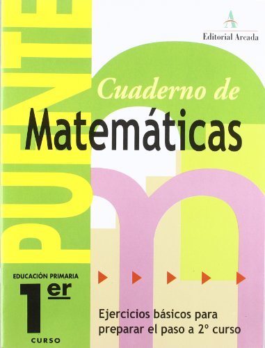 Cuaderno De Matemáticas Puente 1er Curso Primaria Ejercicios Básicos Para Preparar El Paso A 2º Curso