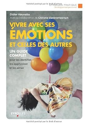 Vivre avec ses émotions et celles des autres : Edition 2014
