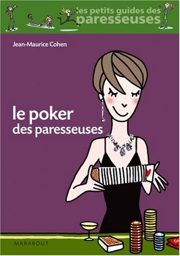 Le Poker des paresseuses Le Poker des paresseuses