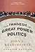 TheTragedy of Great Power Politics by 