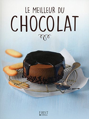Le Meilleur du chocolat francais Le Meilleur du chocolat francais