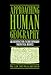 Approaching Human Geography: An Introduction to Contemporary Theoretical Debates RS.1899.00