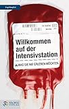 Cover zum Buch Willkommen auf der Intensivstation: W...