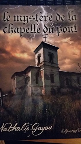 Télécharger Kindle livres à iPad gratuitement LE MYSTERE DE LA CHAPELLE DU PONT by author B071R3VDQD ePub