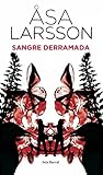 asa larsson libros  Sangre derramada