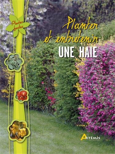 Télécharger Planter et Entretenir une Haie PDF