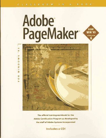 Adobe Pagemaker (Classroom in a Book) by Adobe Systems (1995) Paperback