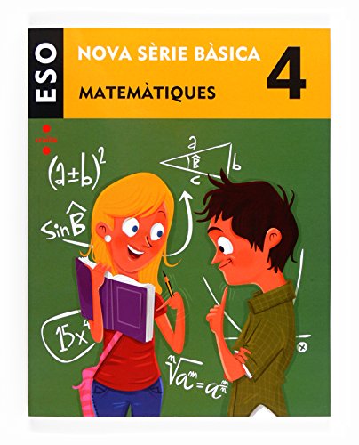 Matemàtiques 4 ESO Nova Sèrie Bàsica