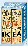 The Extraordinary Journey of the Fakir who got Trapped in an Ikea Wardrobe