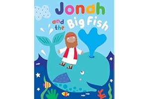 Jonah and the Big Fish with Touch and Feel (Padded Board Book) - Inspirational Gift Idea, Perfect for Sunday School Prizes, Christenings and More