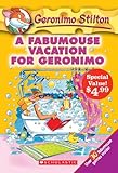 Image de Geronimo Stilton #9: A Fabumouse Vaction for Geronimo (Special Value Edition)