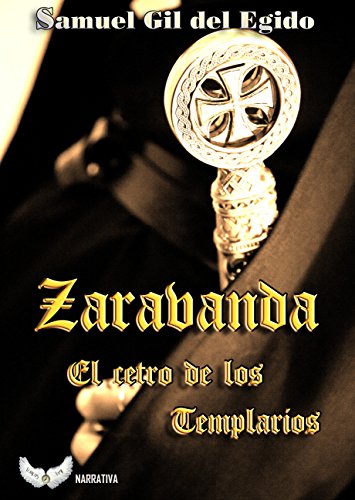 ZARABANDA: El cetro de los Templarios eBook: Gil del Egido, Samuel ...