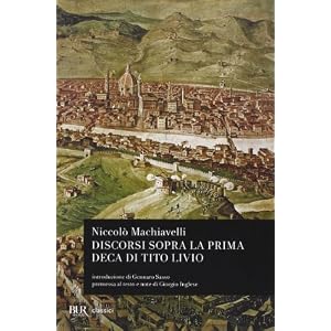 Discorsi sopra la prima deca di Tito Livio Discorsi sopra la prima deca di Tito Livio