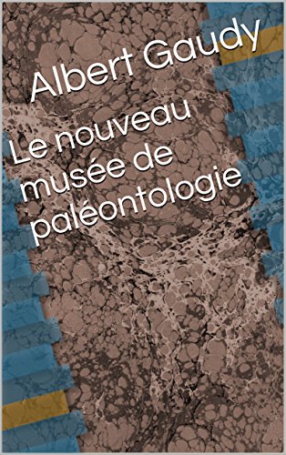 Le nouveau musée de paléontologie