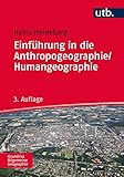 Image de Einführung in die Anthropogeographie/Humangeographie (Grundriss Allgemeine Geographie, Band 2445)