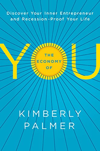 The Economy of You: Discover Your Inner Entrepreneur and Recession-Proof Your Life (English Edition)