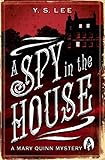 A Spy in the House: A Mary Quinn Mystery (English Edition) by 