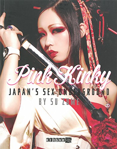 Pink Kinky: Japan's Sex Underground livre