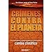Produktbild Crímenes contra el planeta : cómo algunos gobiernos y emporios económicos han tratado de ocultar el cambio climático