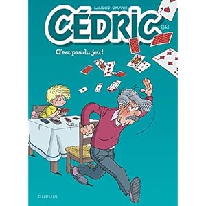 Cédric - tome 32 - C'est pas du jeu !