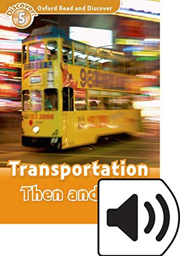 Oxford Read and Discover 5 Transportation Then and Now MP3 Pack