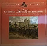 Die Moldau / Les Preludes [Vinyl LP] - Franz Liszt , Carl Maria Von Weber , Maurice Ravel Bed?ich Smetana 