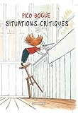 Pico Bogue - tome 2 - Situations critiques