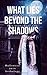Produktbild What Lies Beyond the Shadows: a 2018 Halloween Anthology
