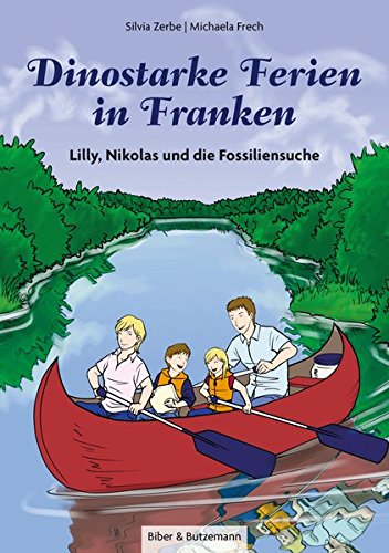 Dinostarke Ferien in Franken: Lilly, Nikolas und die Fossiliensuche (Lilly und Nikolas)