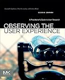 Image de Observing the User Experience: A Practitioner's Guide to User Research