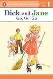 Dick and Jane: Go, Go, Go Dick and Jane: Go, Go, Go