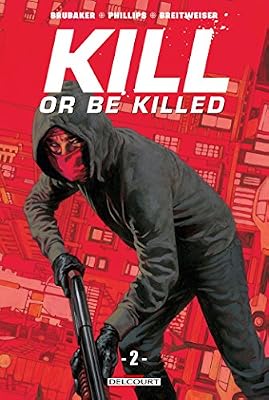 Kill or be killed T02
