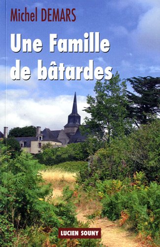 couverture de : Une famille de b&acirc;tardes