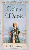 Celtic Magic (Llewellyn's World Religion & Magick) (English Edition) by 