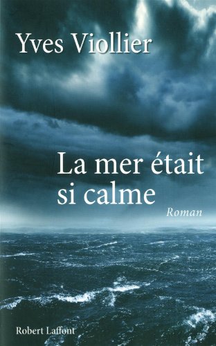 couverture de : La mer &eacute;tait si calme