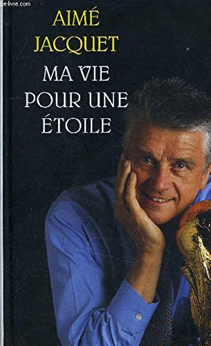 couverture de : Ma vie pour une &eacute;toile