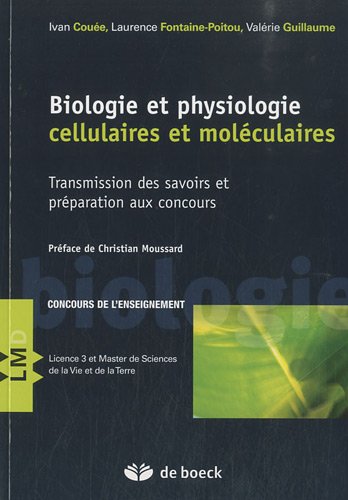 Biologie cellulaire et moléculaire- Préparation aux concours et transmission des savoirs
