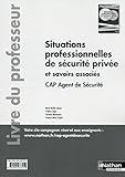 Image de Situations professionnelles de sécurité privée et savoirs associés