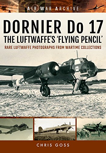 Book's Cover of Dornier Do 17: The Luftwaffe's 'flying Pencil'
