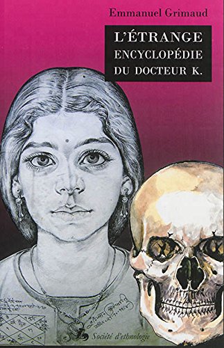 L'étrange encyclopédie du docteur K : Portraits et horoscopes d'un astrologue indien