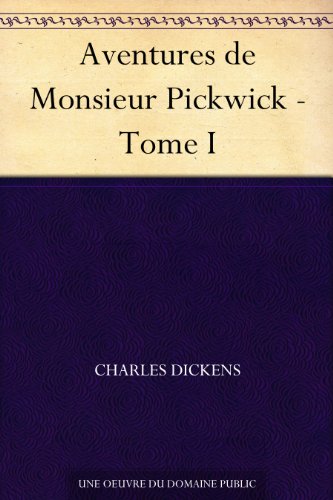 Livres Couvertures de Aventures de Monsieur Pickwick - Tome I