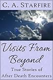 Image de Visits From Beyond: True Stories of After Death Encounters (English Edition)