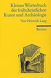 Kleines Wörterbuch der frühchristlichen Kunst und Archäologie: (Reclam Wissen) (Reclams Universal-Bibliothek) by 